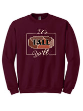 Load image into Gallery viewer, It’s Fall Y’all Sweatshirt
