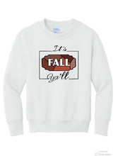 Load image into Gallery viewer, It’s Fall Y’all Sweatshirt
