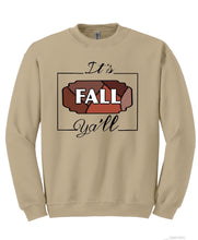 Load image into Gallery viewer, It’s Fall Y’all Sweatshirt
