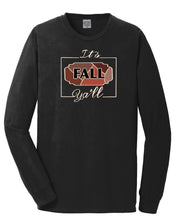 Load image into Gallery viewer, It’s Fall Y’all Long Sleeve Tee
