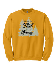 Load image into Gallery viewer, Thick &amp; Sprucy Sweatshirt
